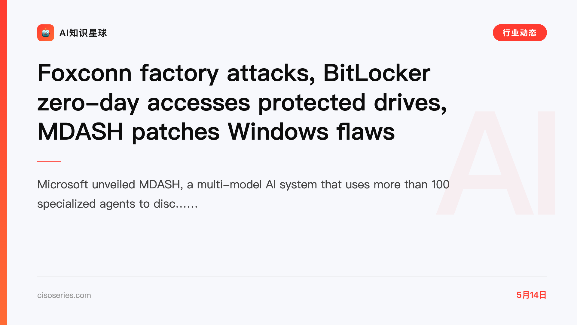 Foxconn factory attacks, BitLocker zero-day accesses protected drives, MDASH patches Windows flaws