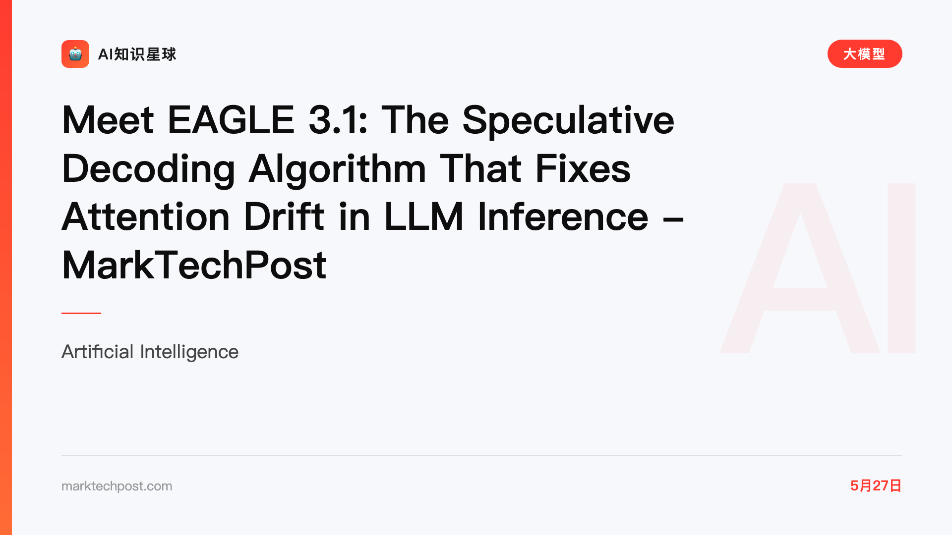 Meet EAGLE 3.1: The Speculative Decoding Algorithm That Fixes Attention Drift in LLM Inference - MarkTechPost