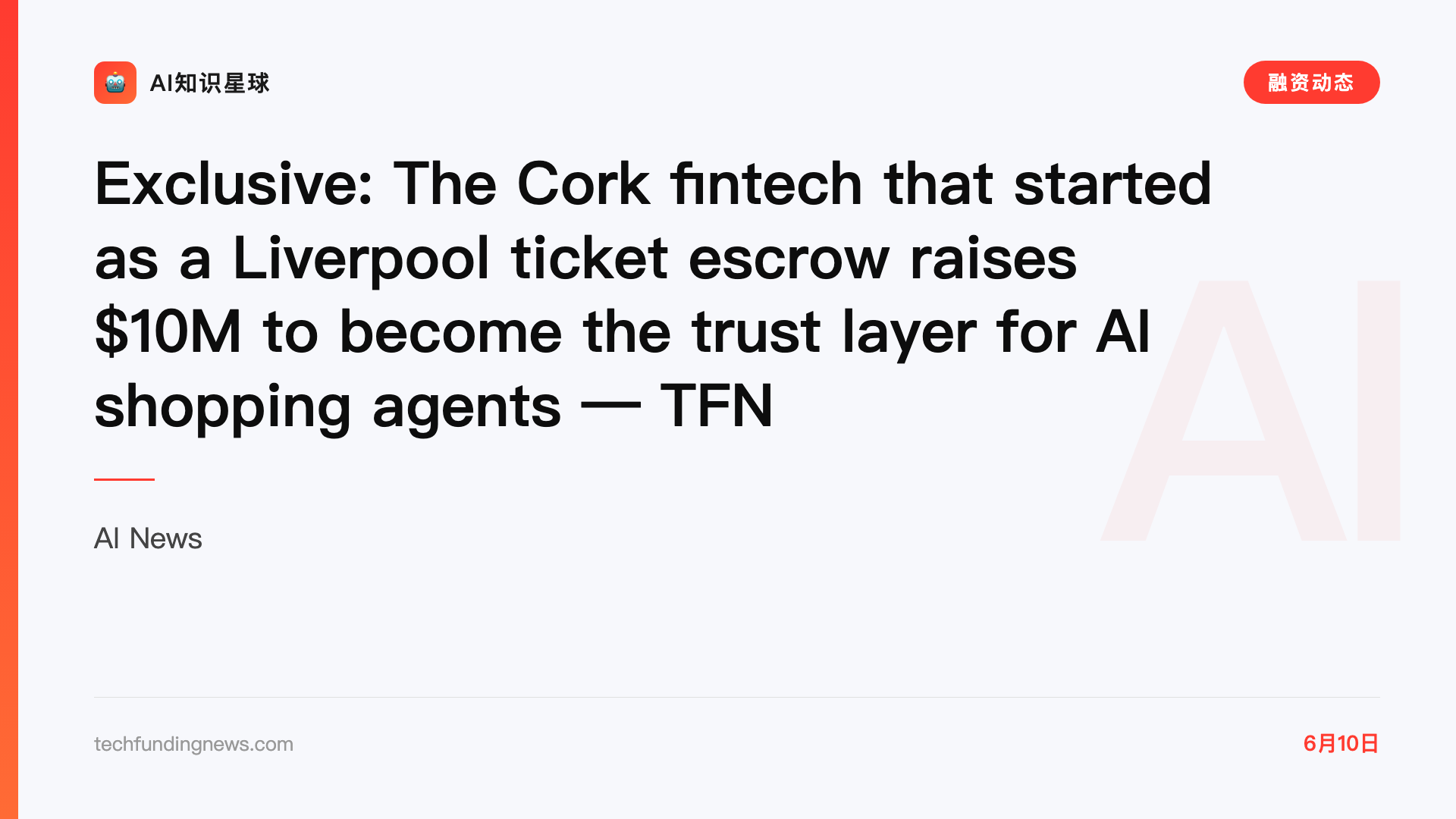 Exclusive: The Cork fintech that started as a Liverpool ticket escrow raises $10M to become the trust layer for AI shopping agents — TFN