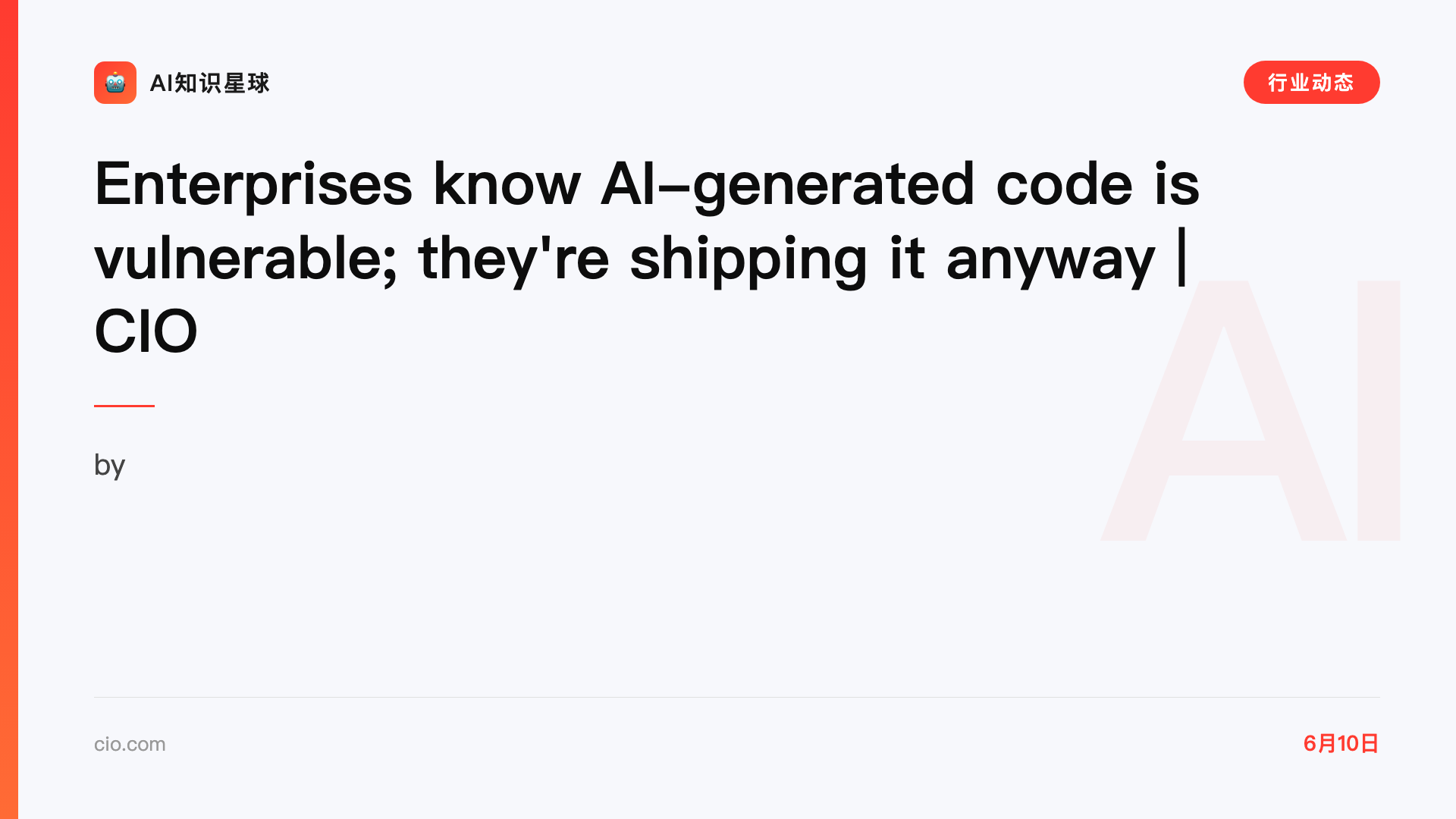 Enterprises know AI-generated code is vulnerable; they're shipping it anyway | CIO