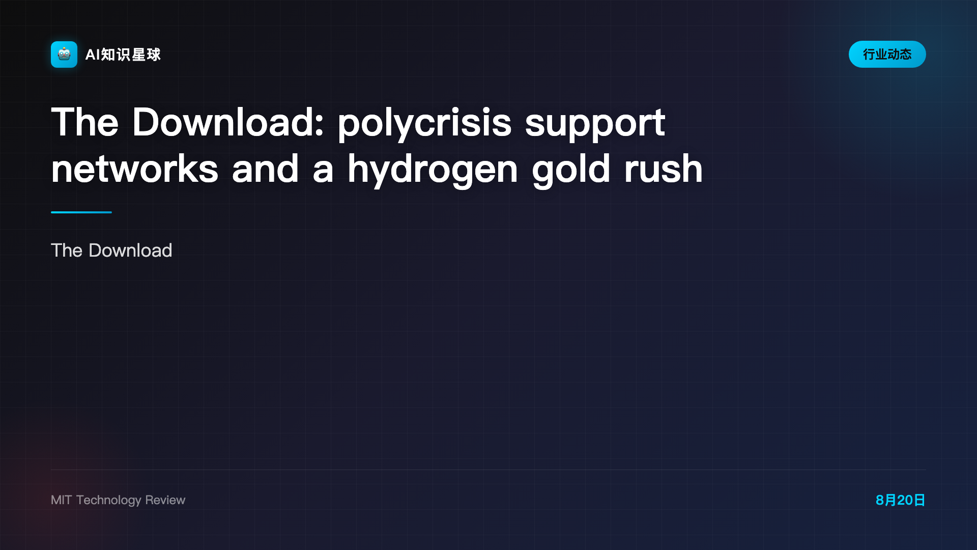 The Download: polycrisis support networks and a hydrogen gold rush