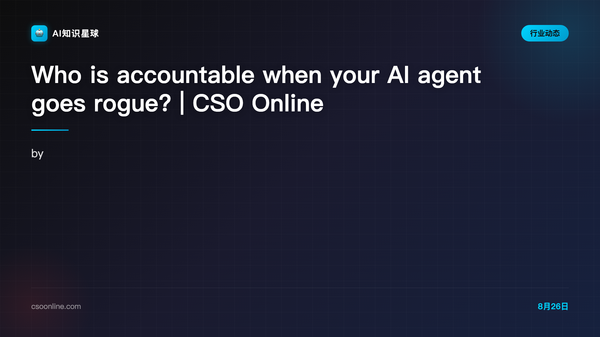 Who is accountable when your AI agent goes rogue? | CSO Online