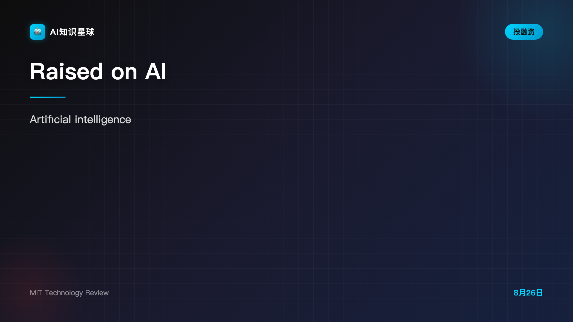 Raised on AI