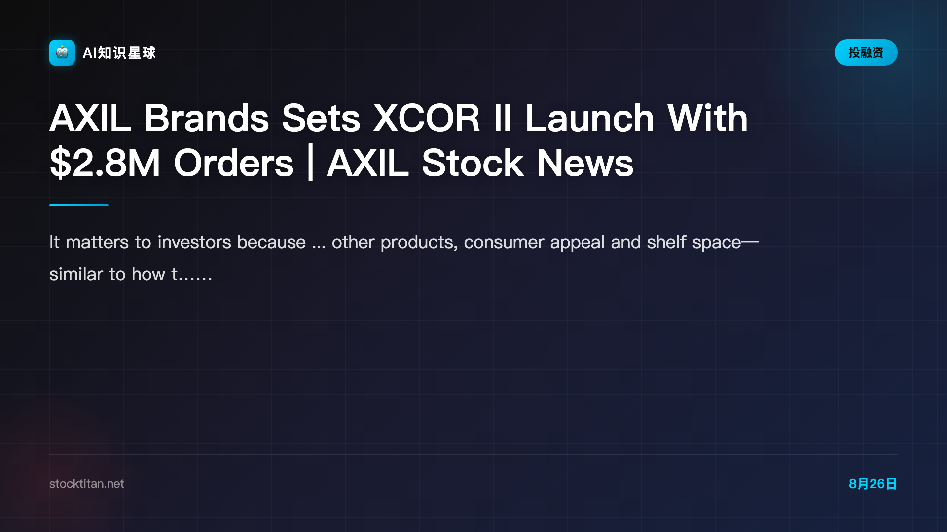 AXIL Brands Sets XCOR II Launch With $2.8M Orders | AXIL Stock News
