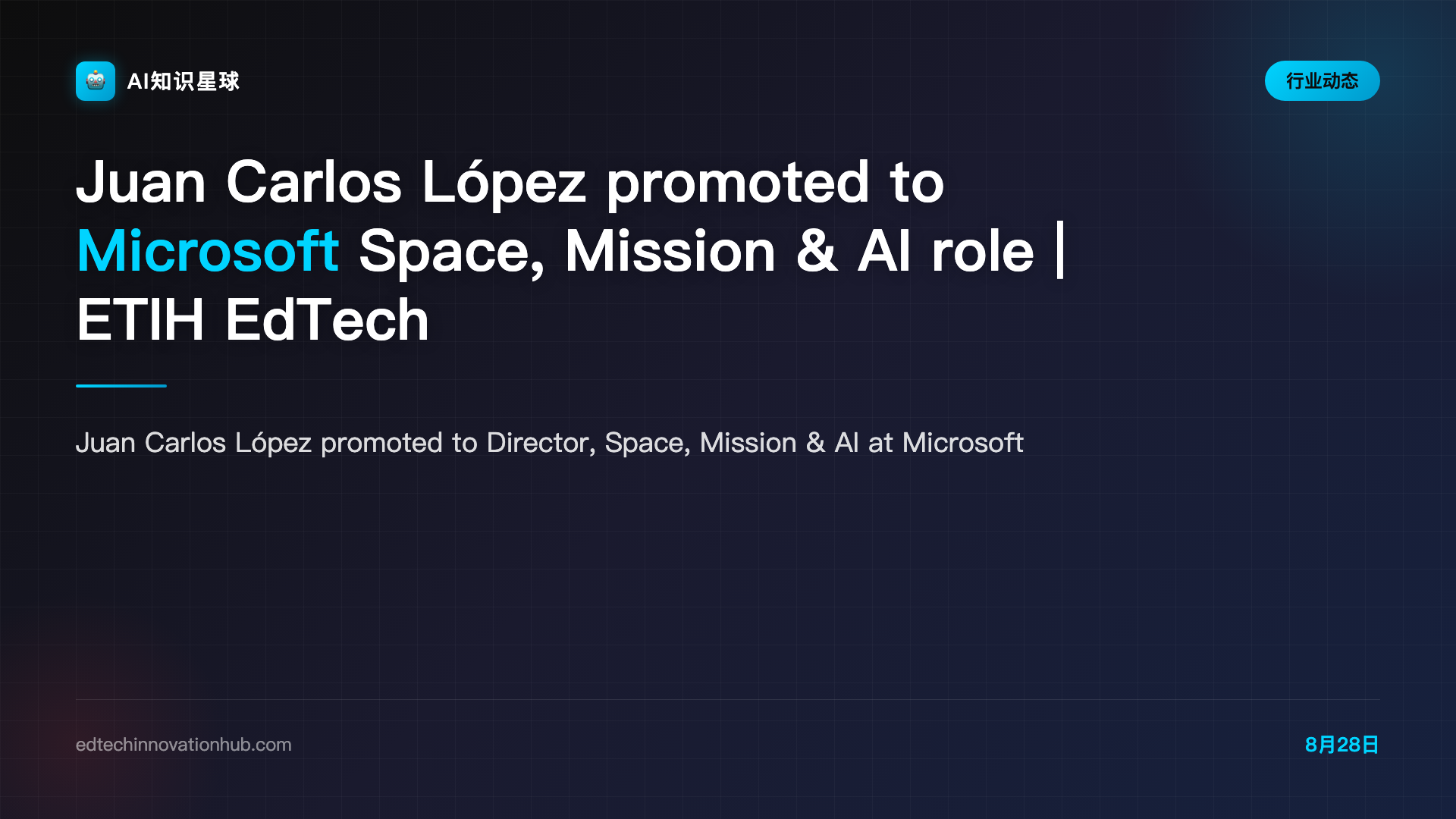 Juan Carlos López promoted to Microsoft Space, Mission & AI role | ETIH EdTech News — EdTech Innovation Hub
