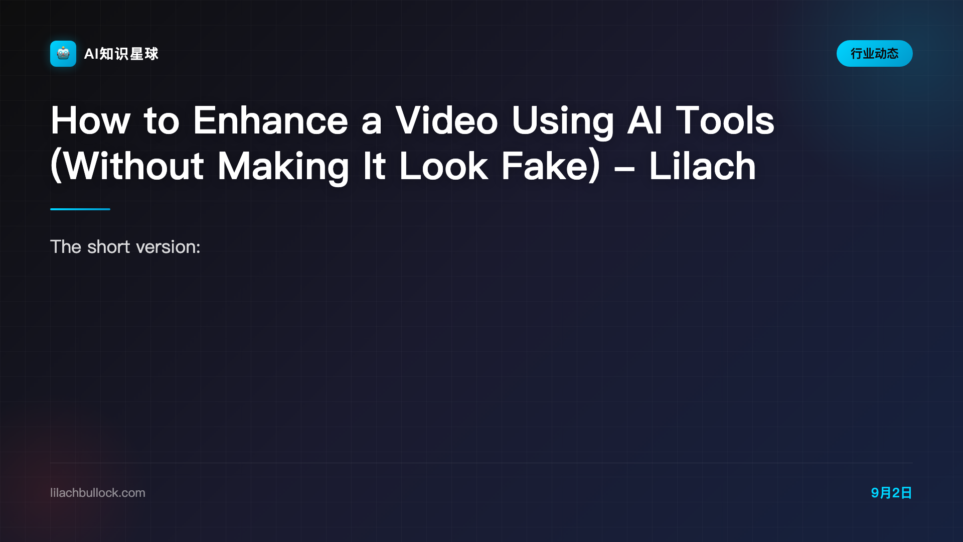 How to Enhance a Video Using AI Tools (Without Making It Look Fake) - Lilach Bullock | AI Implementation Consultant