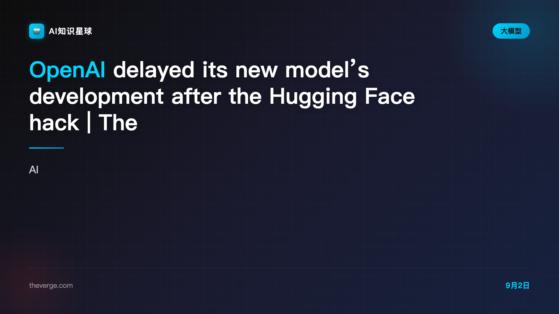 OpenAI delayed its new model’s development after the Hugging Face hack | The Verge