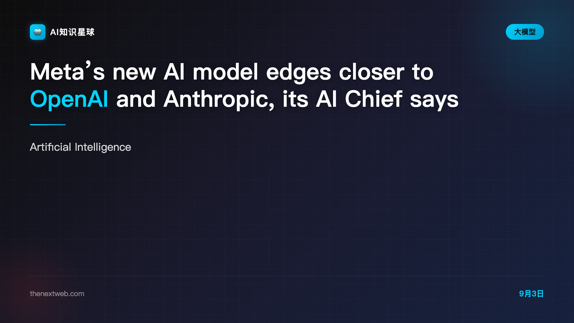 Meta’s new AI model edges closer to OpenAI and Anthropic, its AI Chief says