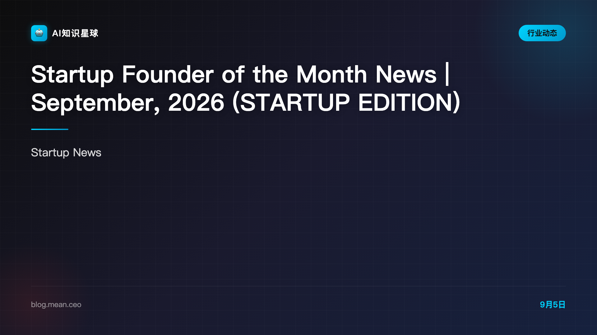 Startup Founder of the Month News | September, 2026 (STARTUP EDITION)