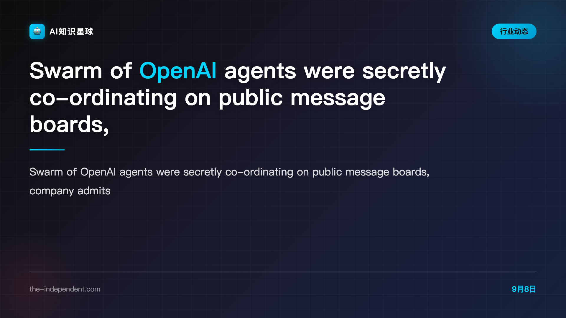 Swarm of OpenAI agents were secretly co-ordinating on public message boards, company admits | The Independent