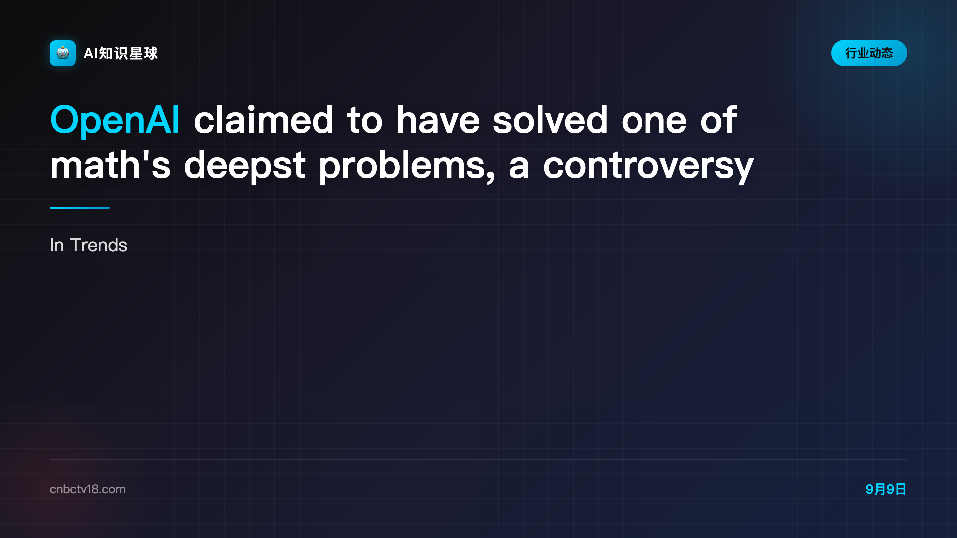 OpenAI claimed to have solved one of math's deepst problems, a controversy followed - CNBC TV18