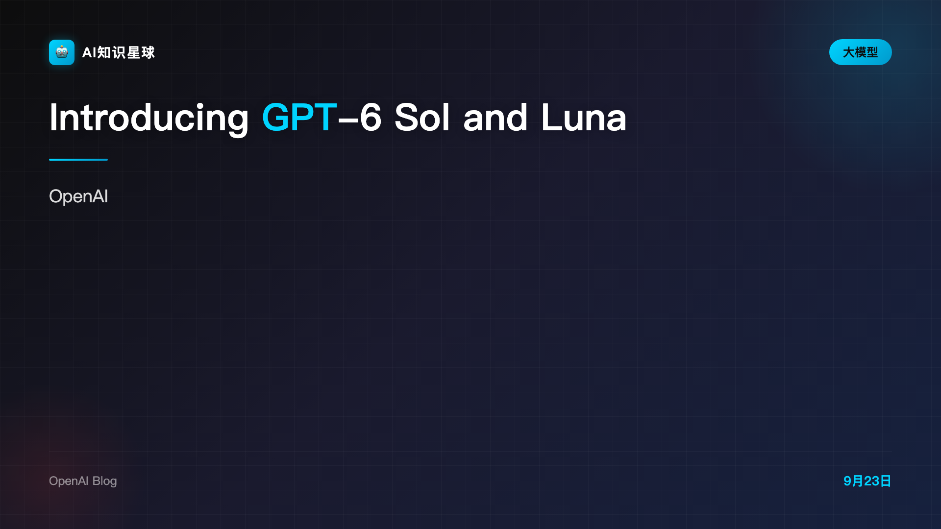 Introducing GPT-6 Sol and Luna