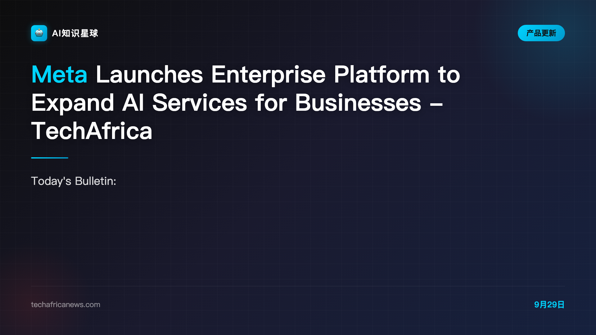 Meta Launches Enterprise Platform to Expand AI Services for Businesses - TechAfrica News
