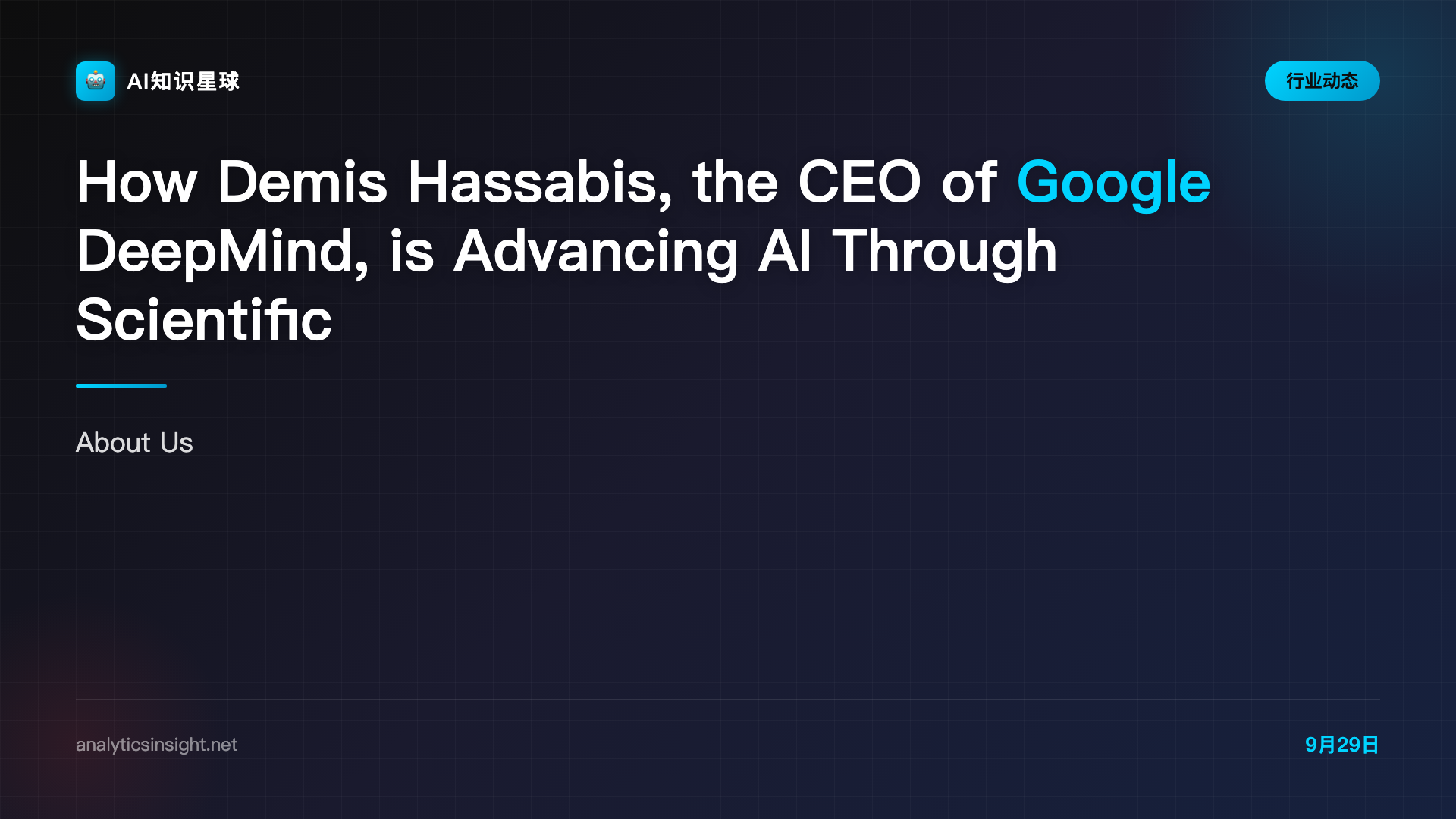 How Demis Hassabis, the CEO of Google DeepMind, is Advancing AI Through Scientific Discovery