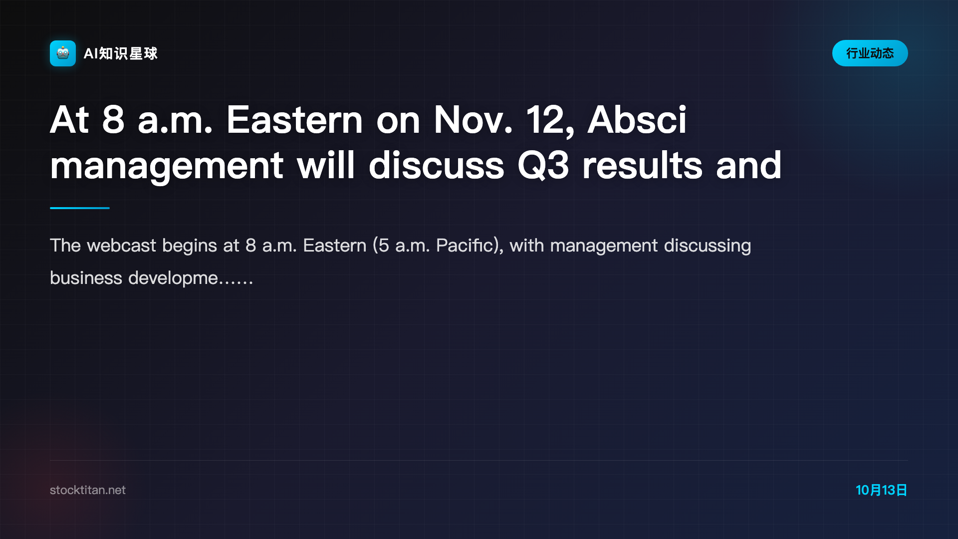At 8 a.m. Eastern on Nov. 12, Absci management will discuss Q3 results and outlook